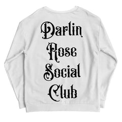 DARLIN' ROSE SOCIAL CLUB - LARGE FONT - UNISEX SWEATSHIRT